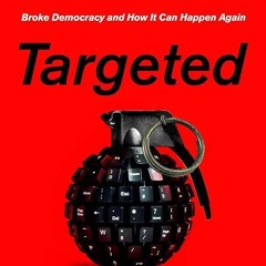 Epub✔ Targeted: The Cambridge Analytica Whistleblower's Inside Story of How Big