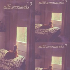 Mitä Seuraavaks? (Prod. LUCKEYS)