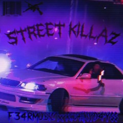 F34RMUSIC x RRA1NYD4Y$$ - STREET KILLAZ
