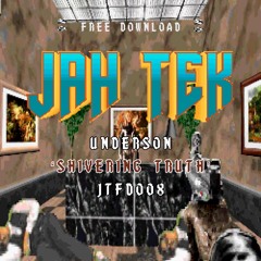 Underson - Shivering Truth (JTFD008) [Free DL]