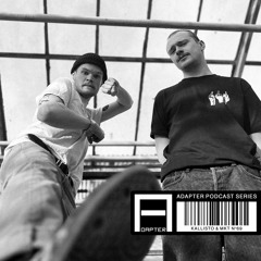 ADAPTER PODCAST 070 - KALLISTO & MKT