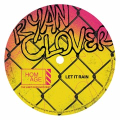 PREMIERE : Ryan Clover - Let It Rain
