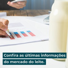 Confira as últimas informações do mercado do leite