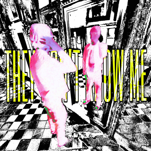 they don’t know me