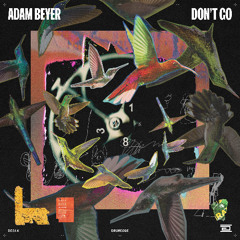 Adam Beyer - Don't Go - Drumcode - DC314
