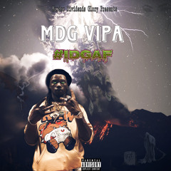 MDG Vipa - IDGAF