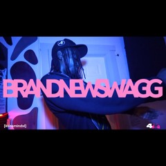 BRANDNEWSWAGGG*