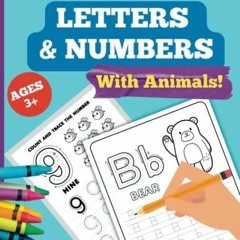 [DOWNLOAD]PDF Toddlers Trace Letters & Numbers With Animals!: Preschoolers Handwriting and