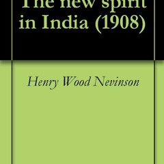 Kindle online PDF The new spirit in India (1908) free acces