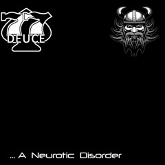 77Deuce Ent Presents - Paranoia - A Neurotic Disorder