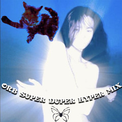 ORB MIX / PLAYLIST 11/1/24 SUPER DUPER HYPER