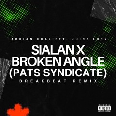 SIALAN X BROKEN ANGEL BREAKBEAT (PATS SYNDICATE REMIX)