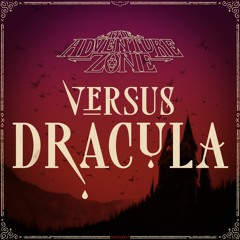 The Adventure Zone Versus Dracula - Main Theme