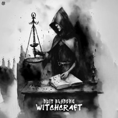 Nuit blanche - Witchcraft [FREE DL]