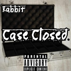 Rabbit X Case Closed
