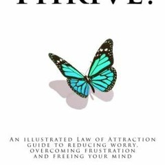 book❤read Thrive: Free yourself from Worry, Anger and other negative emotions (UNLIMITED