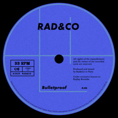 Rad&Co - Bulletproof