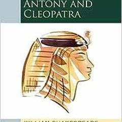 [ACCESS] EPUB KINDLE PDF EBOOK Antony and Cleopatra: Oxford School Shakespeare (Oxford School Shakes