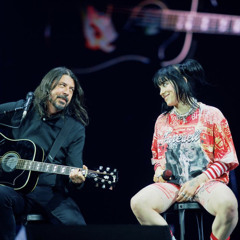 My Hero Billie Eilish and Dave Grohl