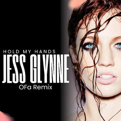 Hold my Hand - Jess Glynne [OFa AfroHouse Remix]