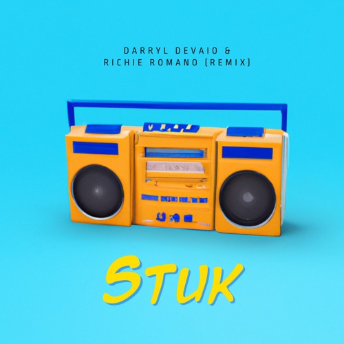 Darryl Devaio x Richie Romano - Stuk (Remix)