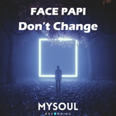 Don't Change