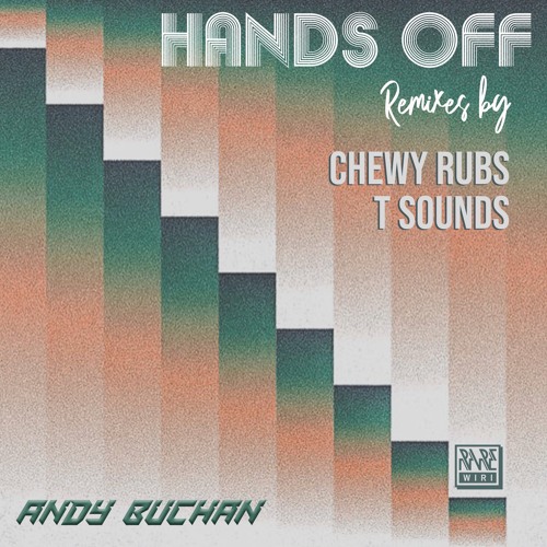 01. Andy Buchan - Prince Says Dance (Chewy Rubs remix)