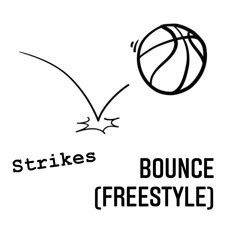 Strikes - Bounce (Freestyle)