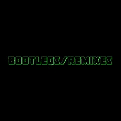 Bootlegs/Remixes