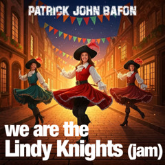 We are the Lindy Knights