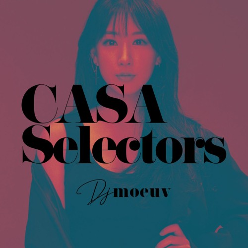 Casa Selectors #87 Moeuv