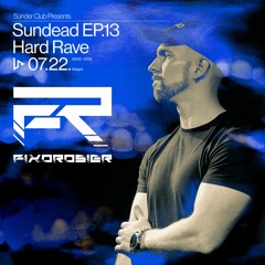SUNDEAD EP.13 || HardRave at SUNDER Club | SZEGED | 22.07.22