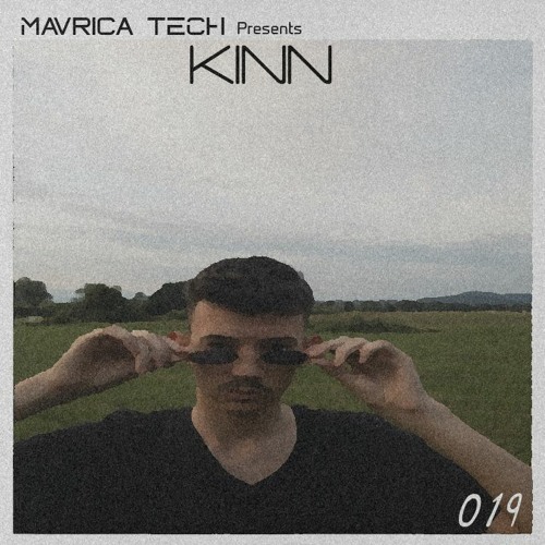Mavrica Presents: KINN (SLO) [MT019]