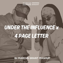 Under The Influence x 4PL (DJ Marcus Grant Mashup)