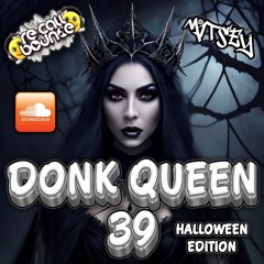 Donk Queen 39 Halloween Edition