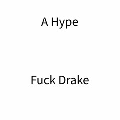 Fuck Drake (Prod. tripod)