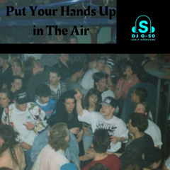 Put Your Hands Up In The Air