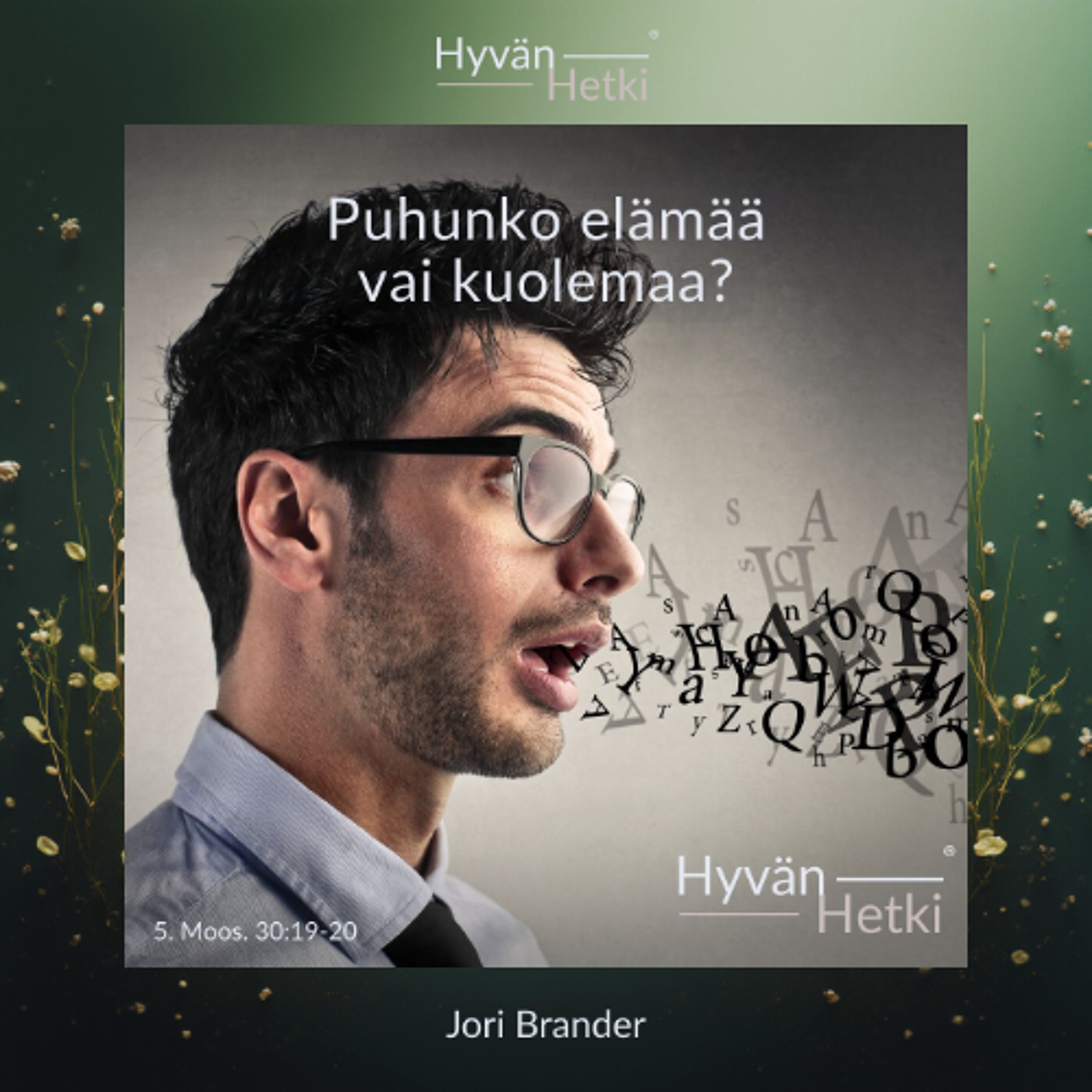 Puhunko elämää vai kuolemaa? (12.04.2026)