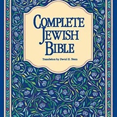 ACCESS EPUB 📂 Complete Jewish Bible: An English Version of the Tanakh (Old Testament