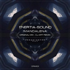 Enertia-Sound - Mandalena (CJ Art Remix) [Deepersense Music]