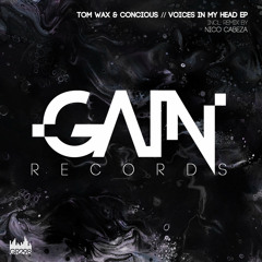 Tom Wax, Concious - Voices In My Head (Original Mix)