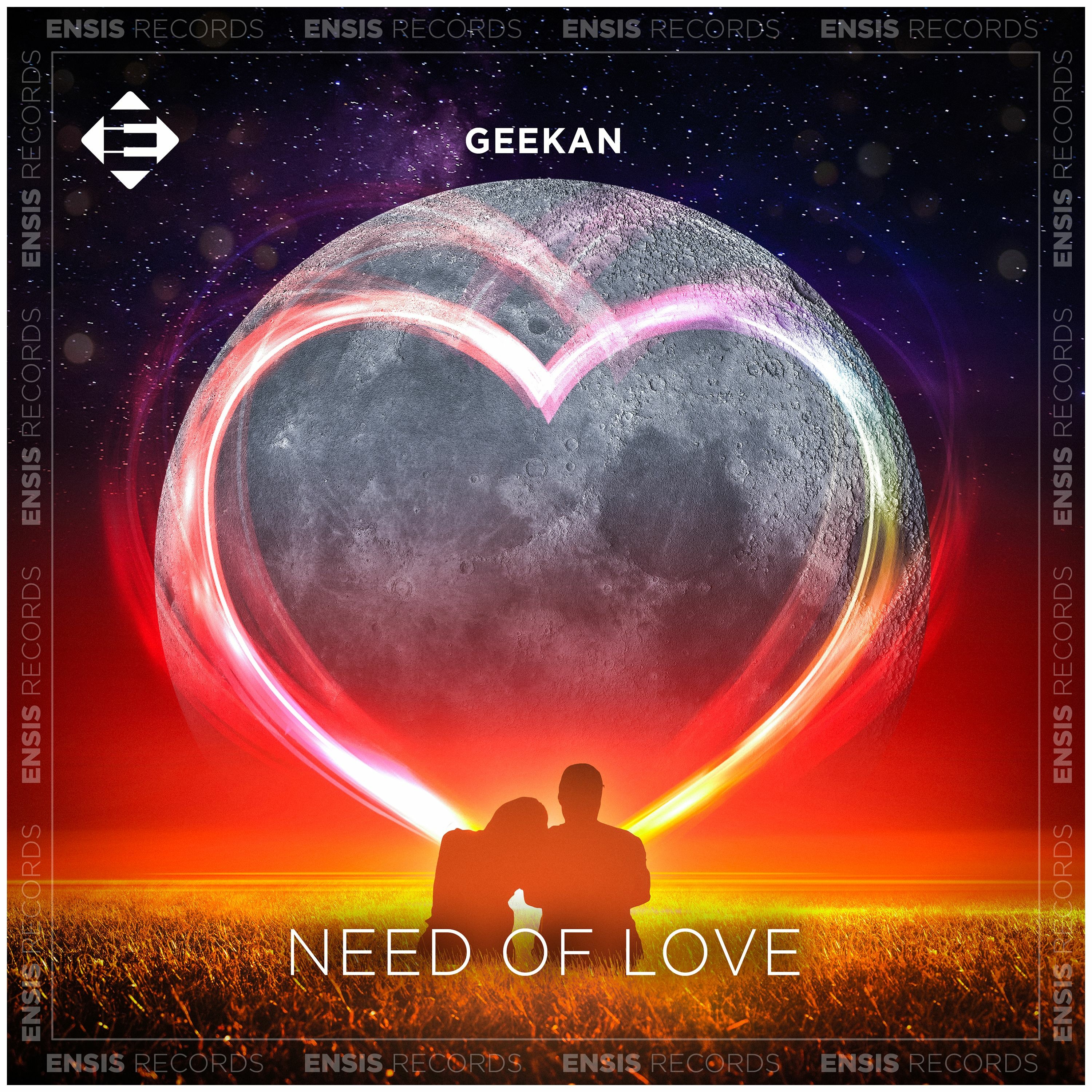 GeeKan - Need Of Love (Original Mix) episode artwork