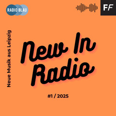 New In Radio #1 / 2025