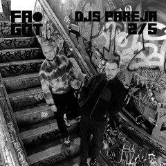 DJs Pareja @ Fa Got Party 2/5/2025 (Deseo)