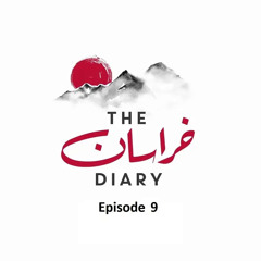 The Khorasan Diary | Episode 9 (Peace Negotiations)