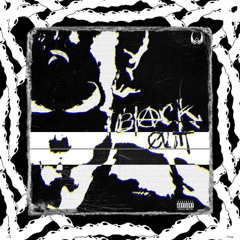 Blackout (feat rgeinsanity).