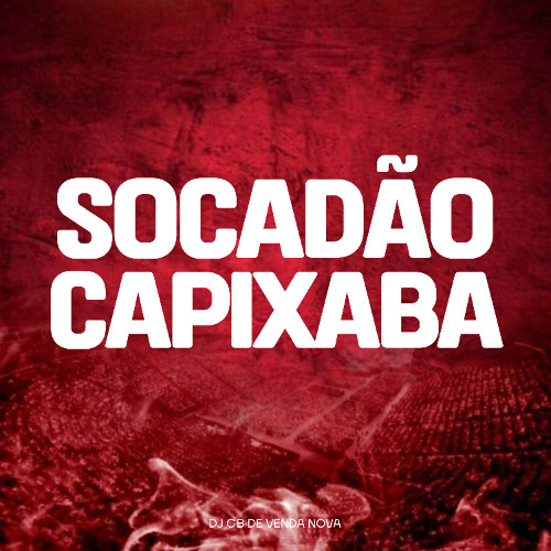 MC JUNINHO DO CTL - SOCADÃO CAPIXABA [DJ GB DE VENDA NOVA]