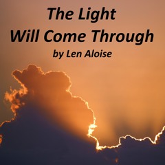 The Light Will Come Through