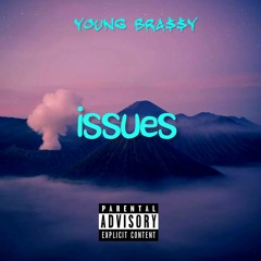 young BRA$$Y - young bra$$Y - issues [ official audio] prod. paxor