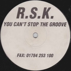 R.S.K. - You Can't Stop The Groove